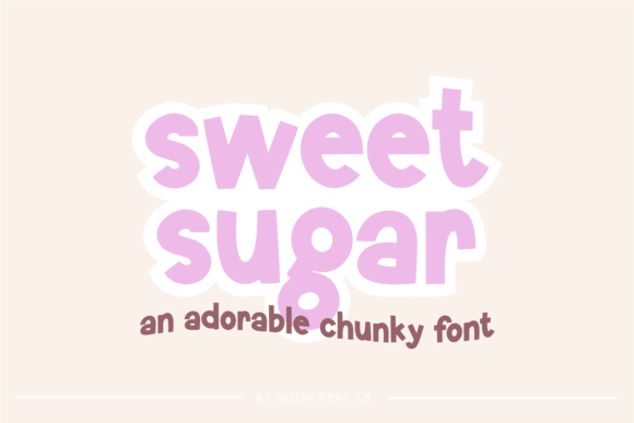 Sweet Sugar: A Chunky Font for Modern Branding